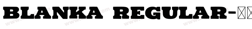 Blanka Regular字体转换